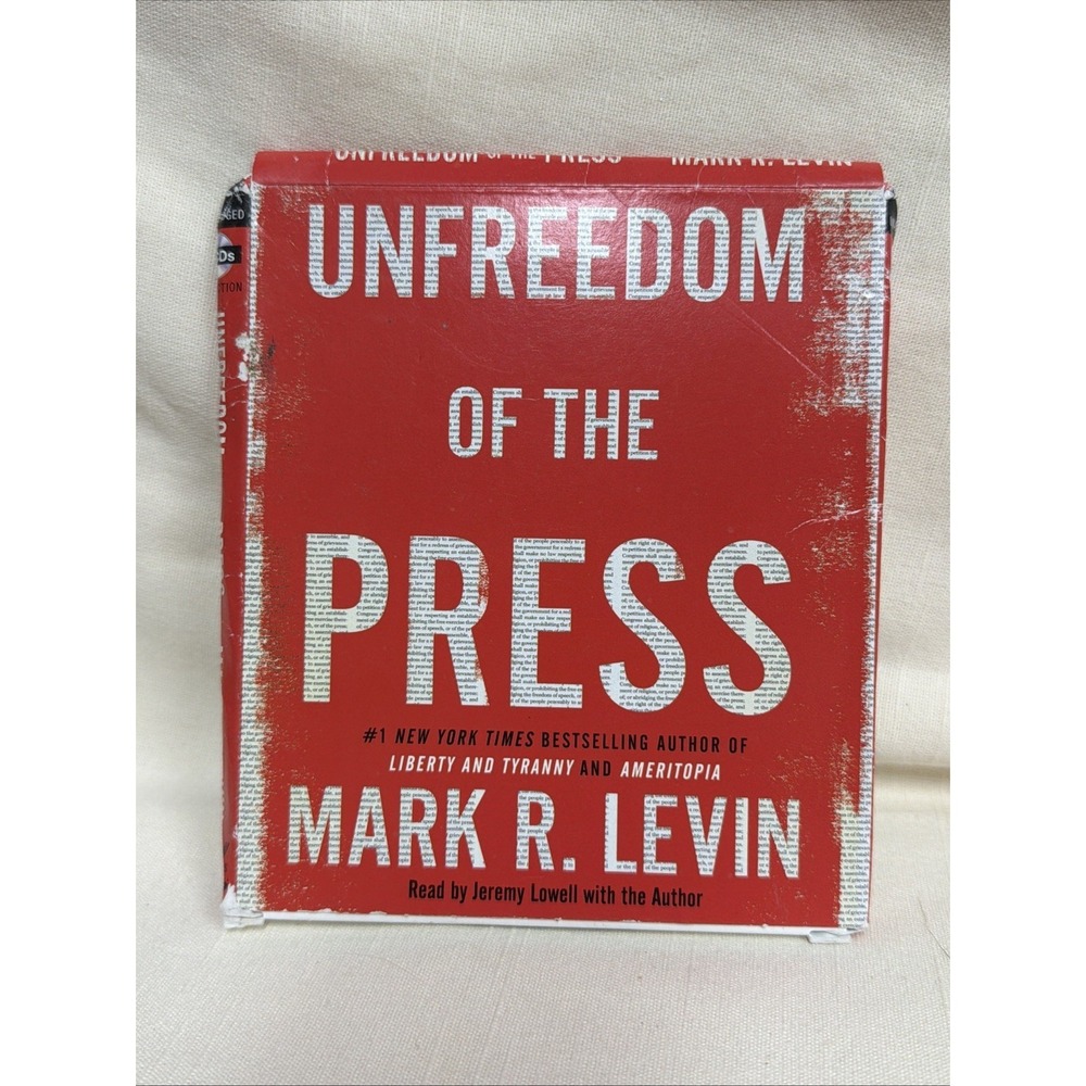 Unfreedom of the Press, Audio CD‎ By Levin, Mark R.  2019 audiobook